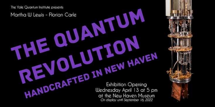 Museum Exhibition: The Quantum Revolution – Handcrafted in New Haven alt