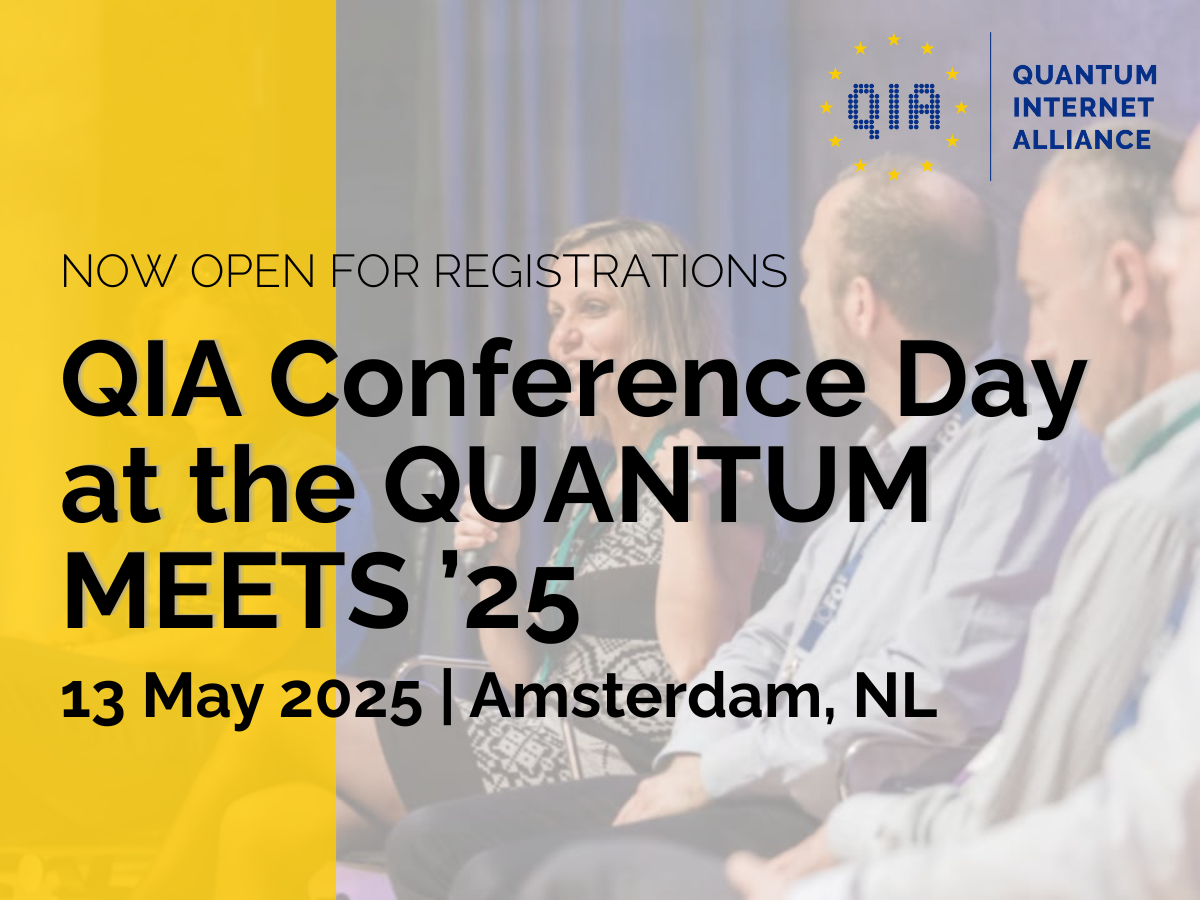 Quantum Internet Alliance (QIA) Conference Day at the Quantum Meets '25 in Amsterdam alt